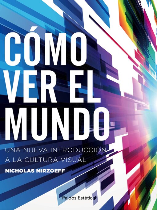 Title details for Cómo ver el mundo by Nicholas Mirzoeff - Available